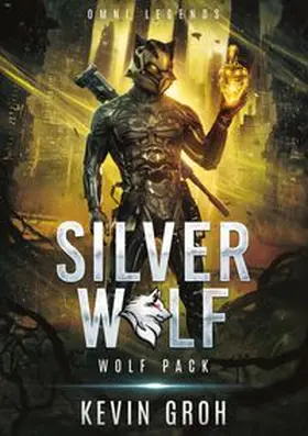 Groh |  Omni Legends - Silver Wolf | Buch |  Sack Fachmedien