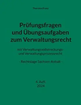 Franz |  Prüfungsfragen und Übungsaufgaben zum Verwaltungsrecht | Buch |  Sack Fachmedien