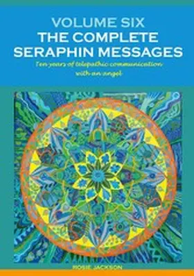 Jackson |  Volume 6: THE COMPLETE SERAPHIN MESSAGES | eBook | Sack Fachmedien