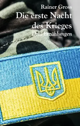 Gross |  Die erste Nacht des Krieges | eBook | Sack Fachmedien