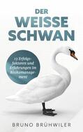Brühwiler |  Der Weiße Schwan | eBook | Sack Fachmedien