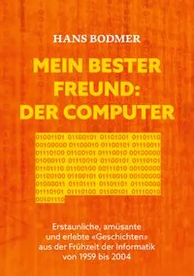 Bodmer |  Mein bester Freund: der Computer | Buch |  Sack Fachmedien