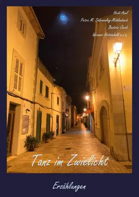 Axel / Dobrovolny-Mühlenbach / Jacob |  Tanz im Zwielicht | eBook | Sack Fachmedien