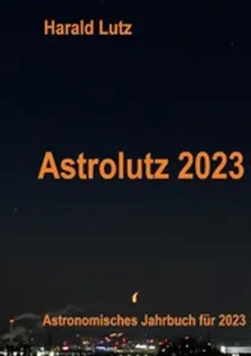 Lutz |  Astrolutz 2023 | eBook | Sack Fachmedien