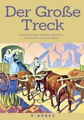 Arbez |  Der Große Treck | eBook | Sack Fachmedien