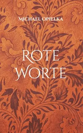Opielka |  Rote Worte | Buch |  Sack Fachmedien