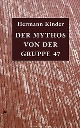 Kinder |  Der Mythos von der Gruppe 47 | Buch |  Sack Fachmedien