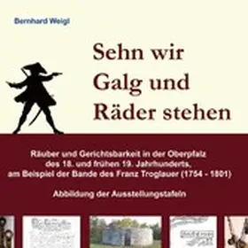 Weigl |  Sehn wir Galg und Räder stehen | eBook | Sack Fachmedien