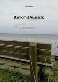 Müller |  Bank mit Aussicht | eBook | Sack Fachmedien