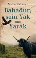 Strasser / Straßer |  Bahadur, sein Yak und Yarak | Buch |  Sack Fachmedien