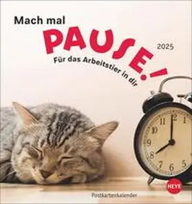  Mach mal Pause Postkartenkalender 2025 - Für das Arbeitstier in dir | Sonstiges |  Sack Fachmedien