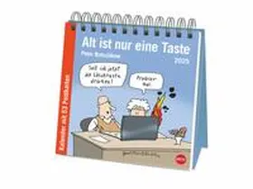  Peter Butschkow: Alt ist nur eine Taste Premium-Postkartenkalender 2025 | Sonstiges |  Sack Fachmedien