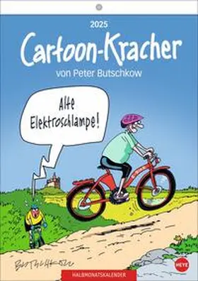  Peter Butschkow: Cartoon-Kracher Halbmonatskalender 2025 | Sonstiges |  Sack Fachmedien