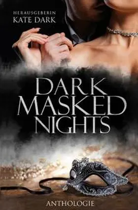 Dark / D´Or / Humphrey |  Dark Masked Nights | Buch |  Sack Fachmedien