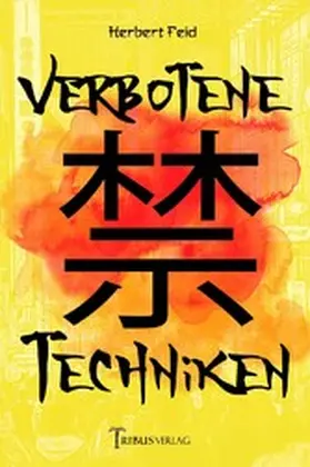 Feid / Verlag |  Verbotene Techniken | eBook | Sack Fachmedien