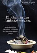 Wagner |  Räuchern in den Rauhnächten 2022 | Buch |  Sack Fachmedien