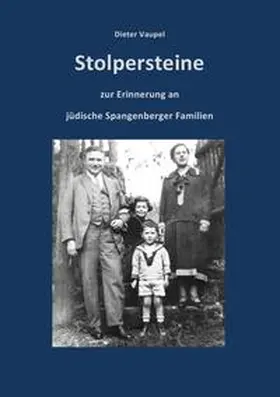 Vaupel |  Stolpersteine zur Erinnerung an jüdische Spangenberger Familien | Buch |  Sack Fachmedien