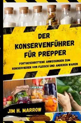 Marrow |  Survival / Der Konservenführer für Prepper | Buch |  Sack Fachmedien