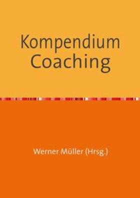 Müller | Kompendium Coaching | Buch | 978-3-7565-3180-6 | sack.de