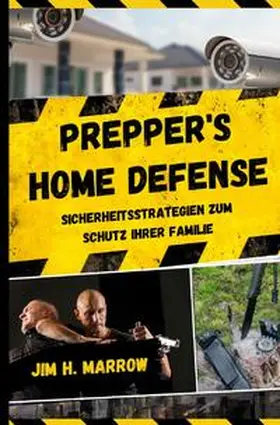 Marrow |  Survival / Prepper's Home Defense | Buch |  Sack Fachmedien