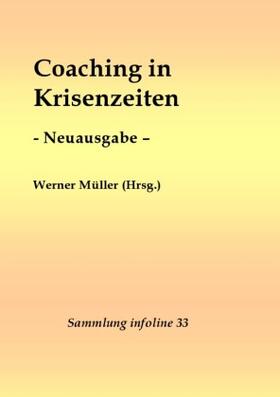 Müller | Coaching in Krisenzeiten - Neuausgabe - | Buch | 978-3-7565-3321-3 | sack.de