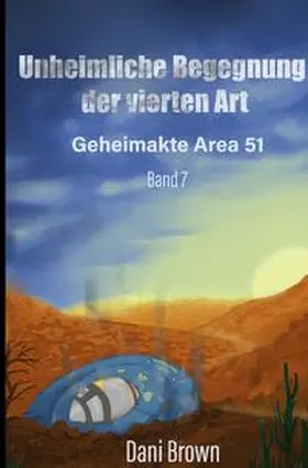 Brown |  Geheimakte Area 51 / Unheimliche Begegnung der vierten Art | Buch |  Sack Fachmedien