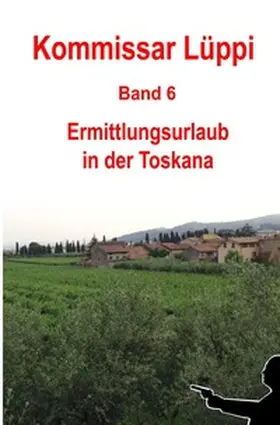 Schmitz |  Kommissar Lüppi / Kommissar Lüppi - Band 6 | Buch |  Sack Fachmedien