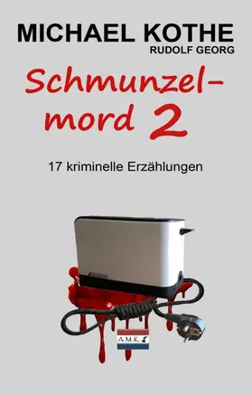 Kothe / Georg |  Schmunzelmord 2 | eBook | Sack Fachmedien