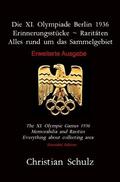 Schulz |  Die XI. Olympiade Berlin 1936 - Erinnerungsstücke ~ Raritäten | Buch |  Sack Fachmedien