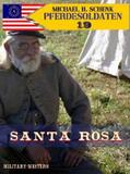 Schenk |  Pferdesoldaten 19 - "Santa Rosa" | eBook | Sack Fachmedien
