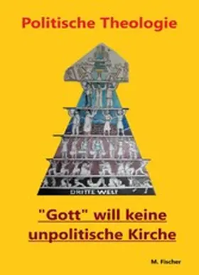 Fischer |  Politische Theologie | eBook | Sack Fachmedien