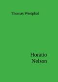 Westphal |  Horatio Nelson | eBook | Sack Fachmedien