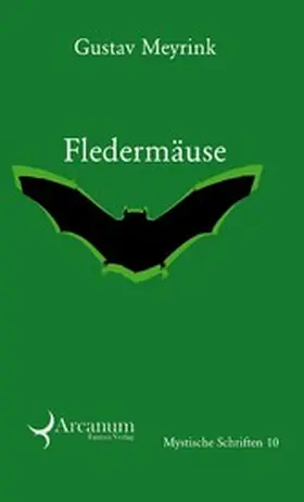 Meyrink |  Fledermäuse - Phantastische Geschichten | eBook | Sack Fachmedien