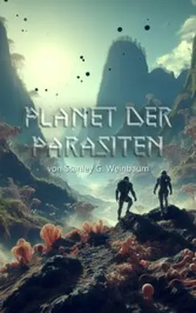 Weinbaum / Werner |  Planet der Parasiten | eBook | Sack Fachmedien