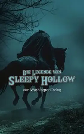 Irving / Werner |  Die Legende von Sleepy Hollow | eBook | Sack Fachmedien