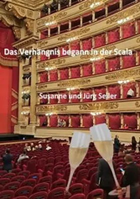 Seiler |  Das Verhängnis begann in der Scala | eBook | Sack Fachmedien