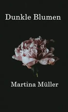 Müller / Klofta |  Dunkle Blumen | eBook | Sack Fachmedien