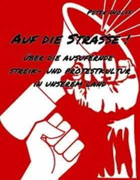 Wolff |  Auf die Straße ! | eBook | Sack Fachmedien