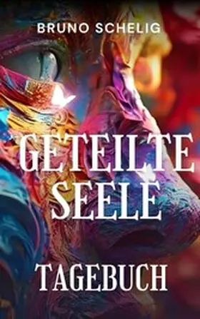 Schelig |  Geteilte Seele | eBook | Sack Fachmedien