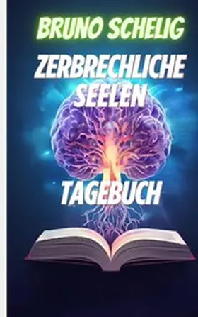 Schelig |  Zerbrechliche Seelen | eBook | Sack Fachmedien