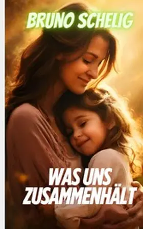 Schelig |  Was uns zusammenhält | eBook | Sack Fachmedien