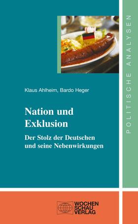 Ahlheim / Heger |  Nation und Exklusion | eBook | Sack Fachmedien