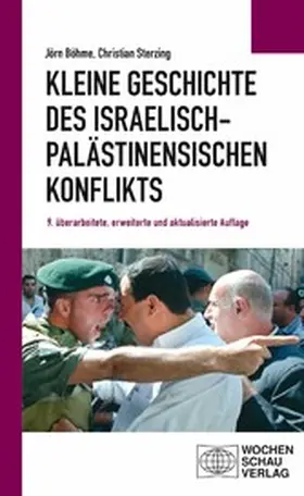 Sterzing / Böhme |  Kleine Geschichte des israelisch-palästinensischen Konflikts | eBook | Sack Fachmedien