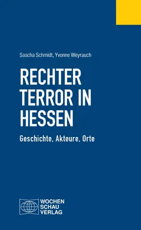 Schmidt / Weyrauch |  Rechter Terror in Hessen | eBook | Sack Fachmedien