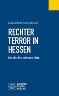 Schmidt / Weyrauch |  Rechter Terror in Hessen | eBook | Sack Fachmedien