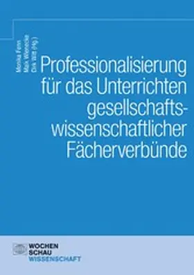 Fenn / Wienecke / Witt |  Professionalisierung für das Unterrichten gesellschaftswissenschaftlicher Fächerverbünde | eBook | Sack Fachmedien