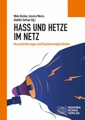 Sarhan / Becker / Maron |  Hass und Hetze im Netz | eBook | Sack Fachmedien