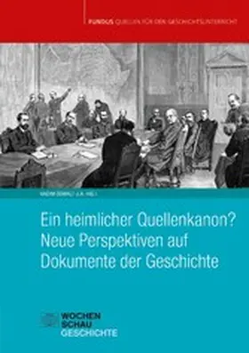Oswalt / Ahlheim / Piepenbrink |  Ein heimlicher Quellenkanon? Neue Perspektiven auf Dokumente der Geschichte | eBook | Sack Fachmedien