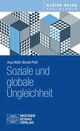 Weiß / Pfaff |  Soziale und globale Ungleichheit | eBook | Sack Fachmedien
