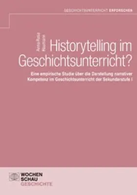 Haumann |  Historytelling im Geschichtsunterricht? | eBook | Sack Fachmedien